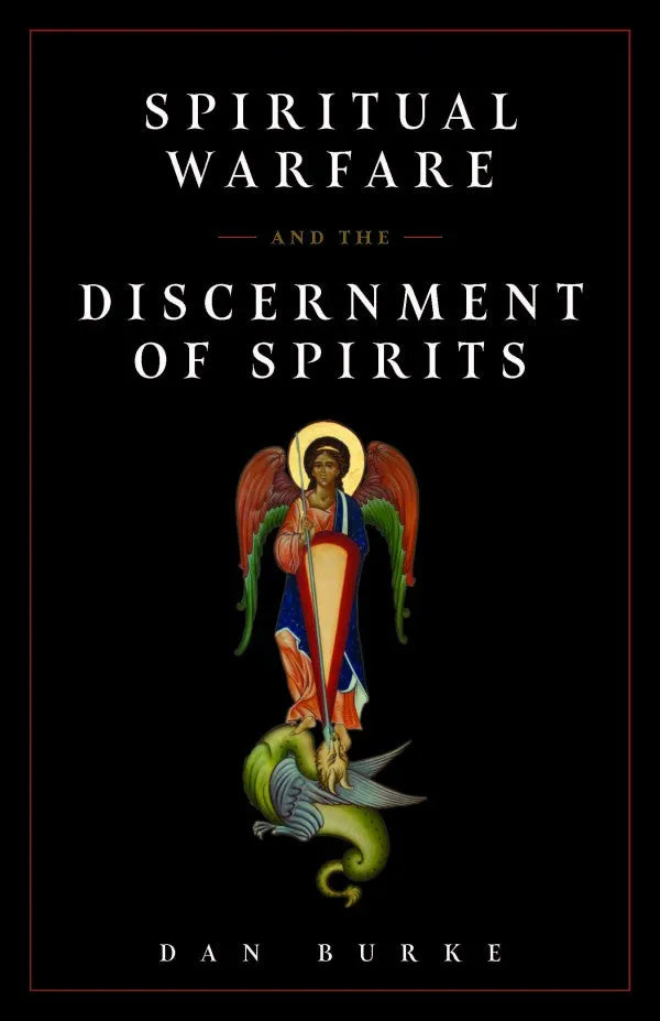 Spiritual Warfare and the Discernment of Spirits